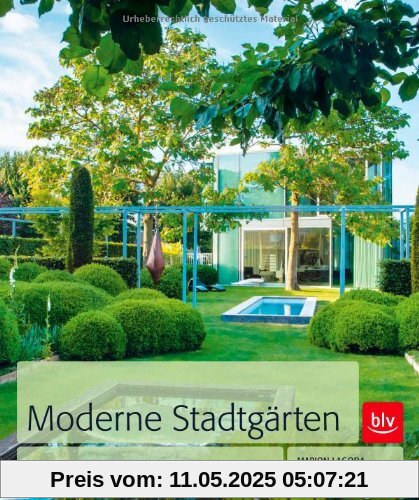 Moderne Stadtgärten - Gestaltung / Bepflanzung / Reportagen