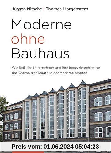 Moderne ohne Bauhaus: Wie jüdische Unternehmer das Chemnitzer Stadtbild der Moderne prägten