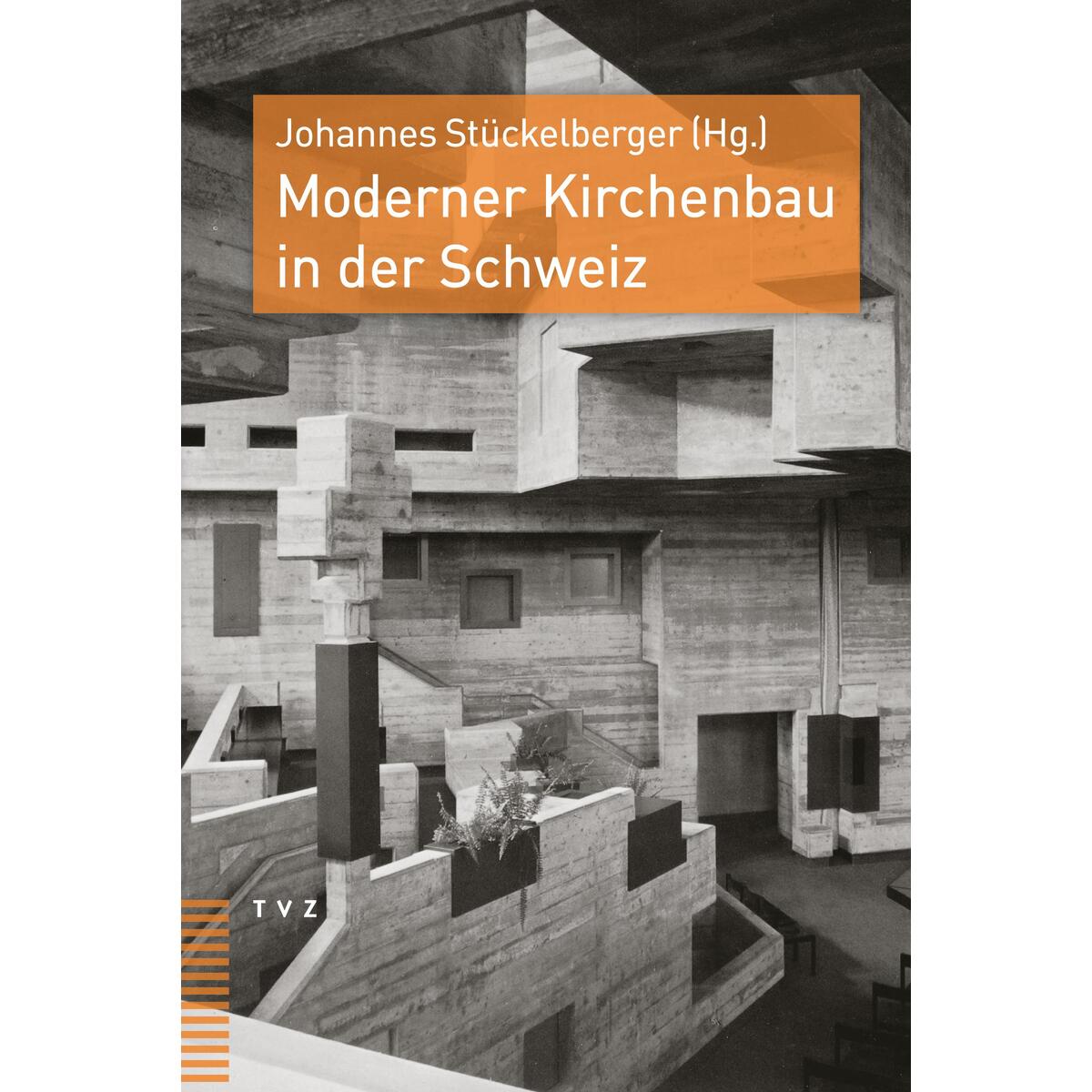 Moderner Kirchenbau in der Schweiz von Theologischer Verlag Ag