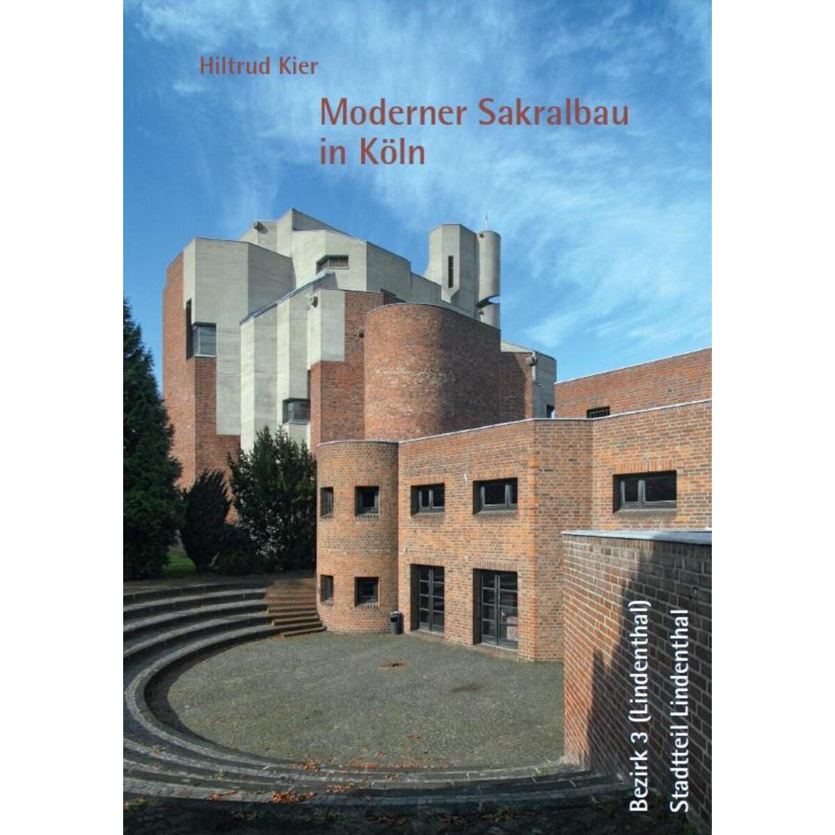 Moderner Sakralbau in Köln, Bezirk 3 (Lindenthal), Stadtteil Lindenthal von Fink Kunstverlag Josef