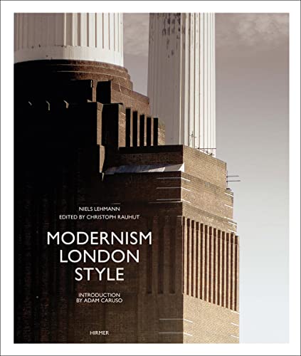 Modernism London Style: Die Bauten des Art déco