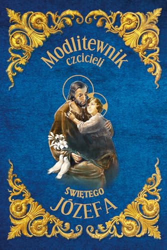 Modlitewnik czcicieli Św. Józefa von Rafael