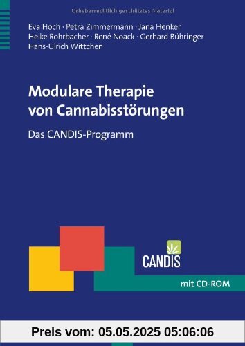 Modulare Therapie von Cannabisstörungen: Das CANDIS-Programm Modulare Therapie von Cannabisstörungen: Das CANDIS-Programm