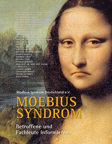 Moebius Syndrom: Betroffene und Fachleute informieren Moebius Syndrom: Betroffene und Fachleute informieren