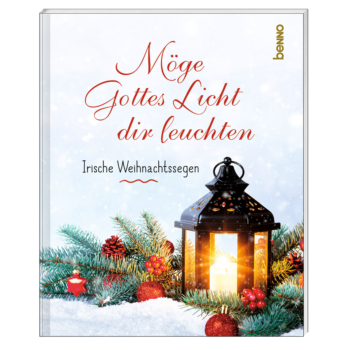 Möge Gottes Licht dir leuchten von St. Benno Verlag