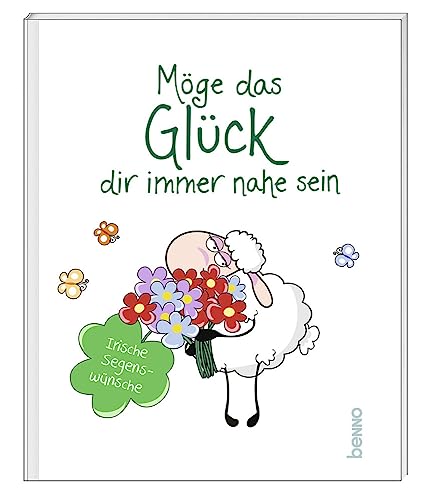 Möge das Glück dir immer nahe sein: Irische Segenswünsche
