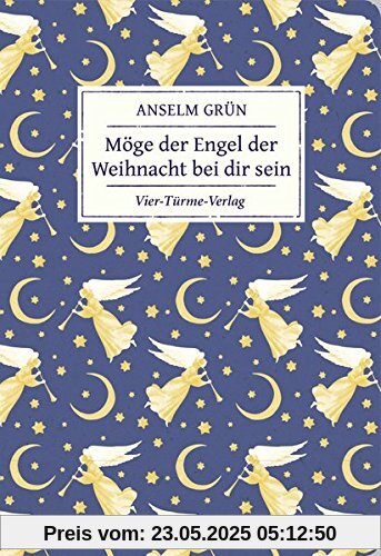 Möge der Engel der Weihnacht bei dir sein (Geschenkbücher von Anselm Grün)