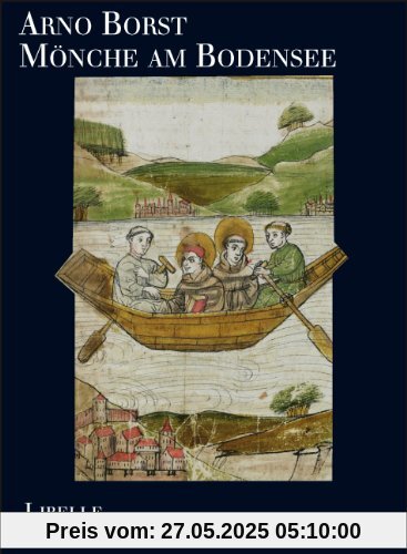 Mönche am Bodensee: Spiritualität und Lebensformen vom frühen Mittelalter bis zur Reformationszeit Mönche am Bodensee: Spiritualität und Lebensformen vom frühen Mittelalter bis zur Reformationszeit