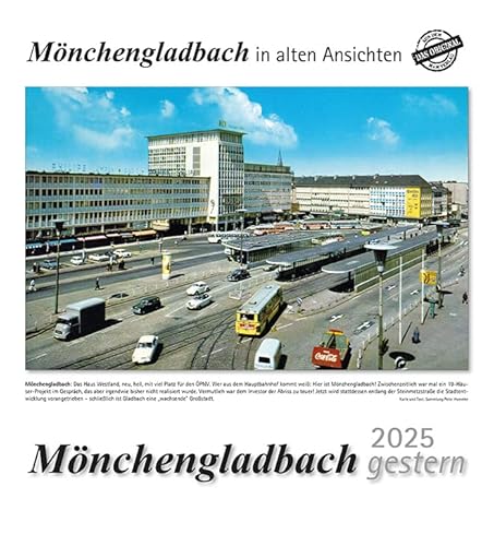 Mönchengladbach gestern 2025: Mönchengladbach in alten Ansichten Mönchengladbach gestern 2025: Mönchengladbach in alten Ansichten von m + m Verlag