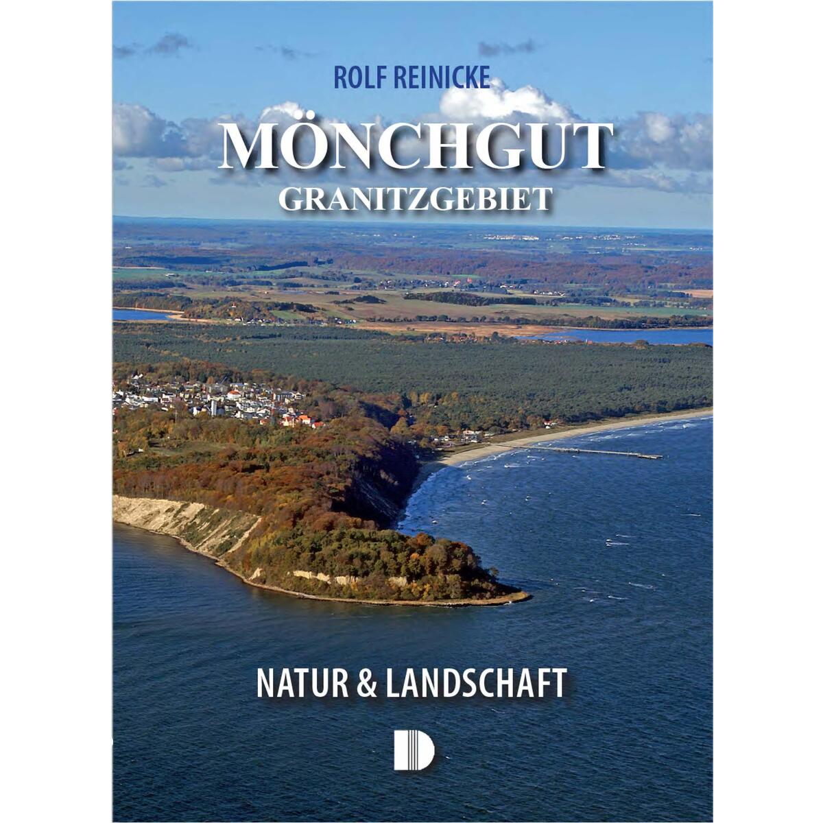 Mönchgut und das Granitzgebiet Mönchgut und das Granitzgebiet von Demmler Verlag GmbH