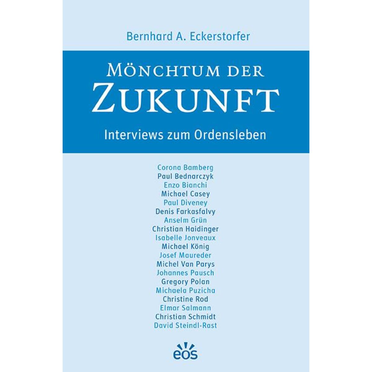 Mönchtum der Zukunft von Eos Verlag U. Druck