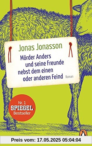 Mörder Anders und seine Freunde nebst dem einen oder anderen Feind: Roman Mörder Anders und seine Freunde nebst dem einen oder anderen Feind: Roman