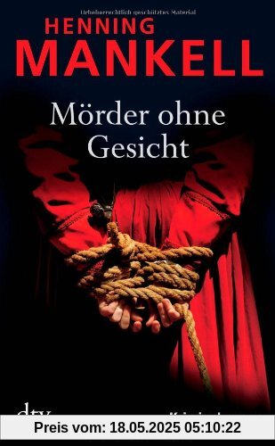 Mörder ohne Gesicht: Kurt Wallanders 1. Fall: Kriminalroman Mörder ohne Gesicht: Kurt Wallanders 1. Fall: Kriminalroman