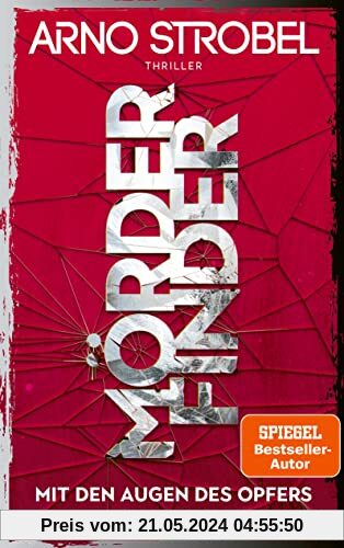 Mörderfinder – Mit den Augen des Opfers: Thriller | Die Serie von Nr.1-Bestsellerautor Arno Strobel (Max Bischoff, Band 3)