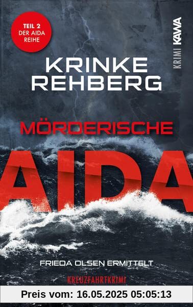 Mörderische AIDA. Kreuzfahrtkrimi Teil 2 (AIDA KRIMI)