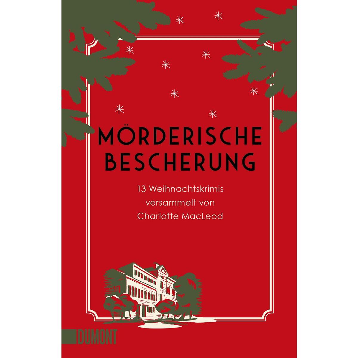 Mörderische Bescherung Mörderische Bescherung von DuMont Buchverlag GmbH