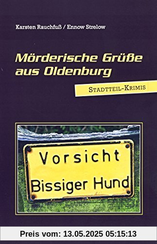 Mörderische Grüße aus Oldenburg.Stadtteil-Krimi