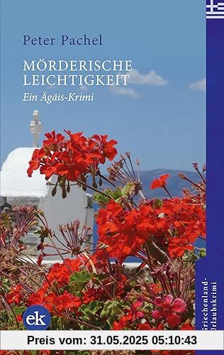 Mörderische Leichtigkeit: Ein Ägäis-Krimi (Ägäis-Krimis)