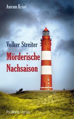 Mörderische Nachsaison von Prolibris Verlag Rolf Wagner