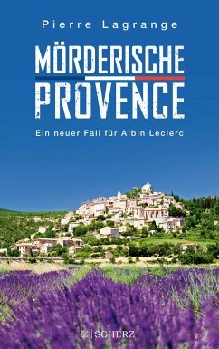 Mörderische Provence / Commissaire Leclerc Bd.3 von FISCHER Scherz