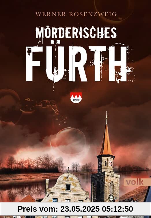 Mörderisches Fürth: Ein Franken-Krimi (Mörderisches Franken)