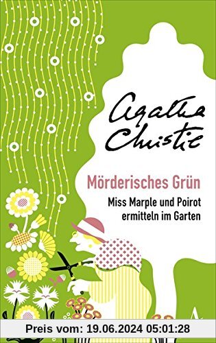 Mörderisches Grün: Miss Marple und Poirot ermitteln im Garten