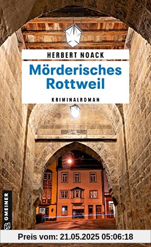 Mörderisches Rottweil: Kommissar Zellers zweiter Fall (Hauptkommissar Paul Zeller)