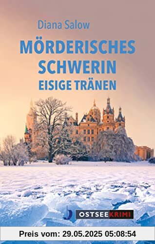 Mörderisches Schwerin: Eisige Tränen