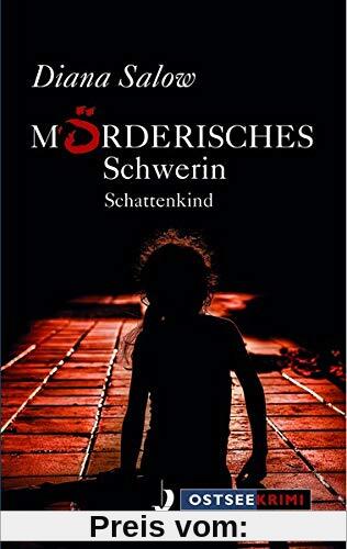 Mörderisches Schwerin: Schattenkind