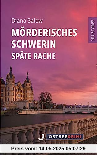 Mörderisches Schwerin: Späte Rache (Ostseekrimi)