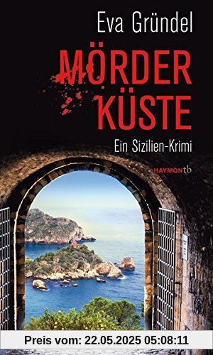 Mörderküste: Ein Sizilien-Krimi (HAYMON TASCHENBUCH)