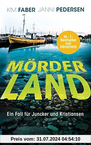 Mörderland: Ein Fall für Juncker und Kristiansen (Juncker & Kristiansen, Band 4)