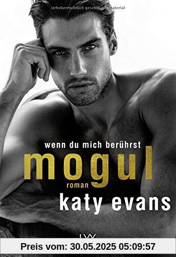 Mogul - Wenn du mich berührst (Tycoon-Reihe)