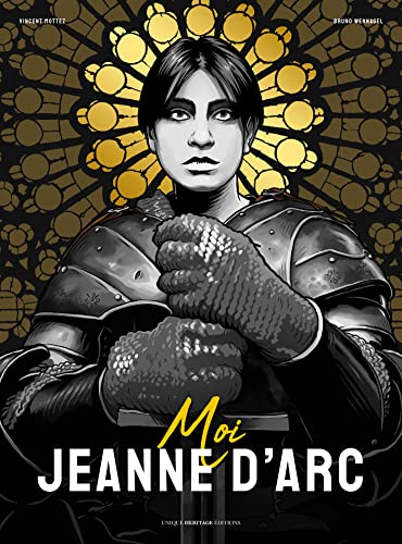 Moi, Jeanne d'Arc von UNIQUE HERITAGE