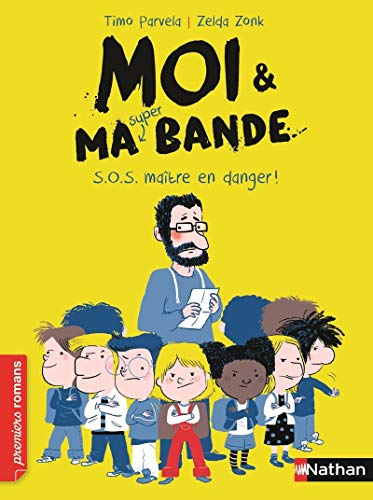 Moi et ma super bande 1/SOS maitre en danger! Moi et ma super bande 1/SOS maitre en danger! von NATHAN