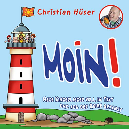 Moin!: Neue Kinderlieder voll im Takt und aus der Reihe getanzt