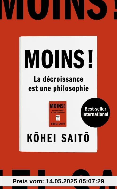 Moins !: La décroissance est une philosophie