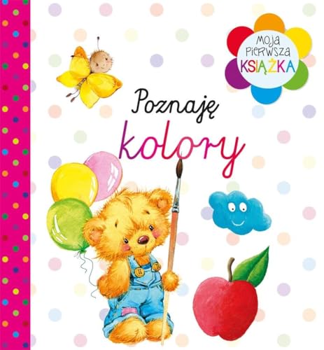 Moja pierwsza książka Poznaję kolory von Olesiejuk