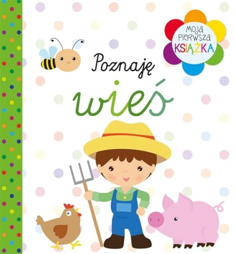 Moja pierwsza książka Poznaję wieś Moja pierwsza książka Poznaję wieś von Olesiejuk