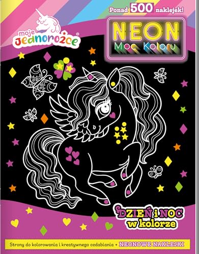 Moje jednorożce Neon Moc koloru Dzień i noc w kolorze Moje jednorożce Neon Moc koloru Dzień i noc w kolorze von Media Service Zawada