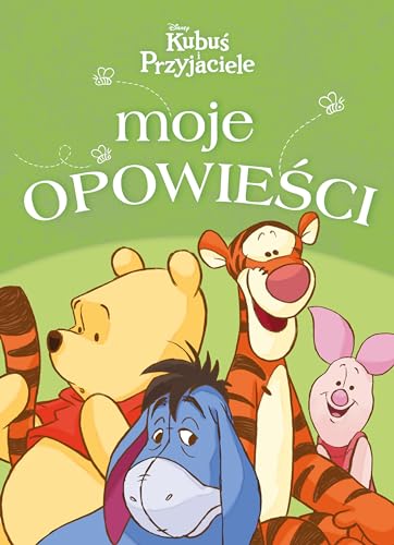 Moje opowieści Disney Kubuś i Przyjaciele von Olesiejuk