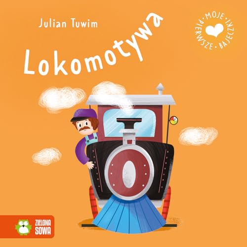 Moje pierwsze bajeczki. Lokomotywa von Zielona Sowa