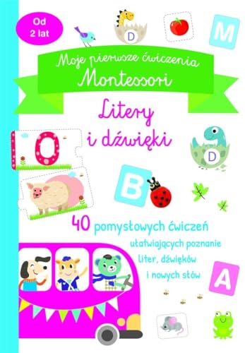 Moje pierwsze ćwiczenia Montessori. Litery i dźwięki von Olesiejuk