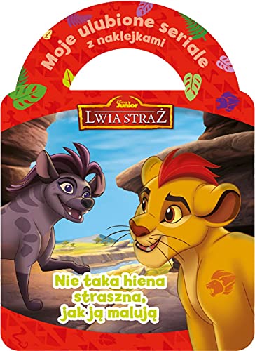 Moje ulubione seriale z naklejkami Nie taka hiena straszna, jak ją malują Disney Junior Lwia Straż von Olesiejuk