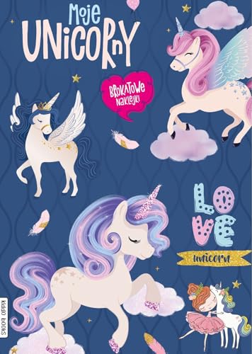 Moje unicorny z brokatem Moje unicorny z brokatem von Kiddo books