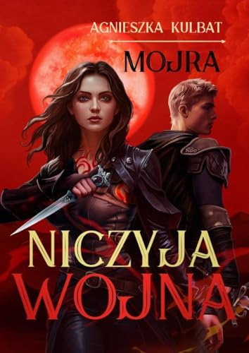 Mojra tom 3. Niczyja wojna von Nowa Baśń