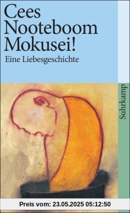 Mokusei!: Eine Liebesgeschichte (suhrkamp taschenbuch)