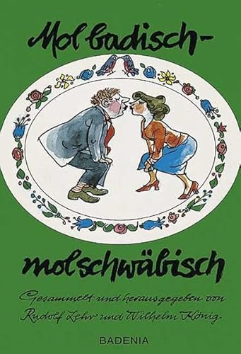 Mol badisch, mol schwäbisch Mol badisch, mol schwäbisch von verlag regionalkultur