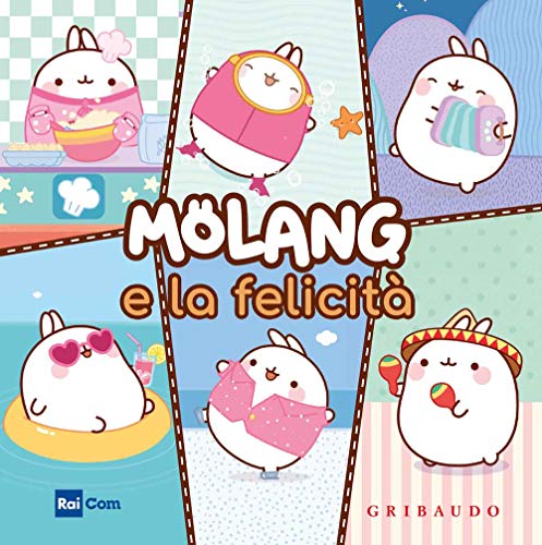 Molang e la felicità von Gribaudo