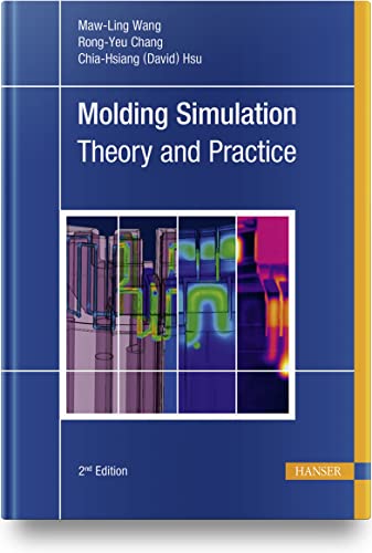 Molding Simulation: Theory and Practice von Hanser Fachbuchverlag